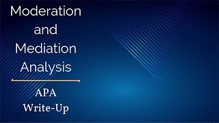 Moderation and Mediation Analysis  APA WriteUp [upl. by Adnilab]