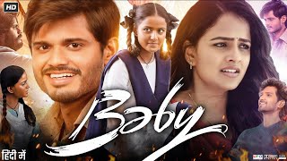 Baby Full Movie In Hindi Dubbed 2023  Vaishnavi Chaitanya  Anand Devarakonda  Review amp Facts [upl. by Marleen467]