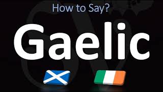 How to Pronounce Gaelic CORRECTLY  Irish VS Scottish [upl. by Finer619]