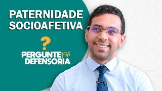 Paternidade socioafetiva O que é Como fazer o reconhecimento [upl. by Repsihw]