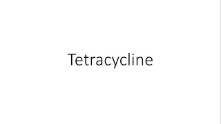 Tetracycline  Pharmacology [upl. by Madelle]