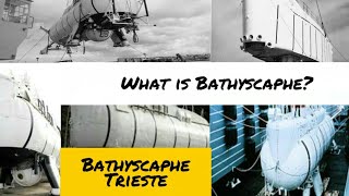 Bathyscaphe Trieste  History  Bathyscaphe  US Navy  Challenger Deep History  English [upl. by Limoli]