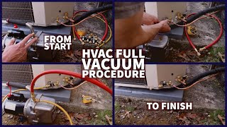 HVAC Full Vacuum Procedure From Start to Finish [upl. by Dixie]