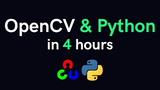 OpenCV Tutorial  Python and OpenCV for Beginners Full Course [upl. by Annnora]