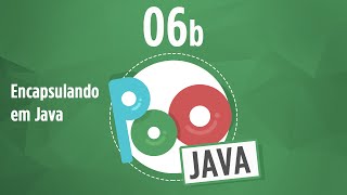 Curso POO Java 06b  Encapsulamento [upl. by Beitris]