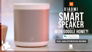 Xiaomi Smart Speaker with Google Home Full Walkthrough review Xiaomify [upl. by Ahseat]