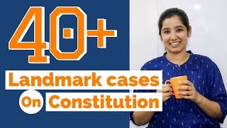 Landmark Cases on Constitution  Indian Polity Important Cases  2019 [upl. by Lemrac]