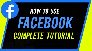 How to Use Facebook  Complete Beginners Guide [upl. by Akihsay370]