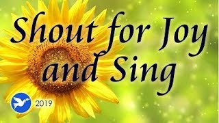 Shout for Joy and Sing LYRICS [upl. by Otti467]