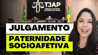 JULGAMENTO PATERNIDADE SOCIOAFETIVA [upl. by Farika437]