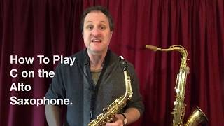 Notes On Alto Saxophone  C  How To Play C On The Alto Saxophone [upl. by Eamon]