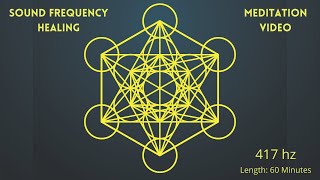 Sound Frequency Healing  Meditation Video  417Hz [upl. by Solomon]