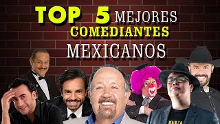 TOP 5 MEJORES COMEDIANTES MEXICANOS [upl. by Manthei]