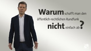 kurzerklärt Öffentlichrechtlichen Rundfunk abschaffen [upl. by Berkie966]