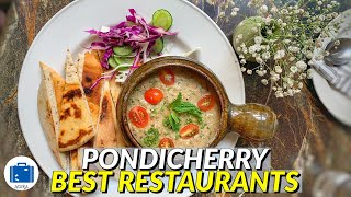 Pondicherry Best Restaurants  Pondicherry Must Try Food  Food Tour [upl. by Liesa]