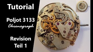 Chronograph cal 3133 dessemble  service  Revision  russisches Uhrwerk  Tutorial [upl. by Newsom]