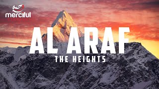 Al Araf  The Heights Heart Touching Quran [upl. by Bueschel58]