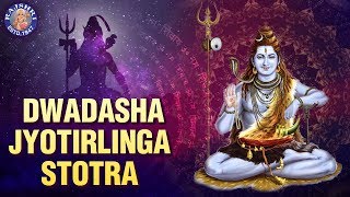 Saurashtre Somanathanch  Dwadasha Jyotirlinga Stotra With Lyrics [upl. by Anyale68]